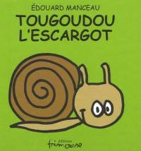 Tougoudou l'escargot